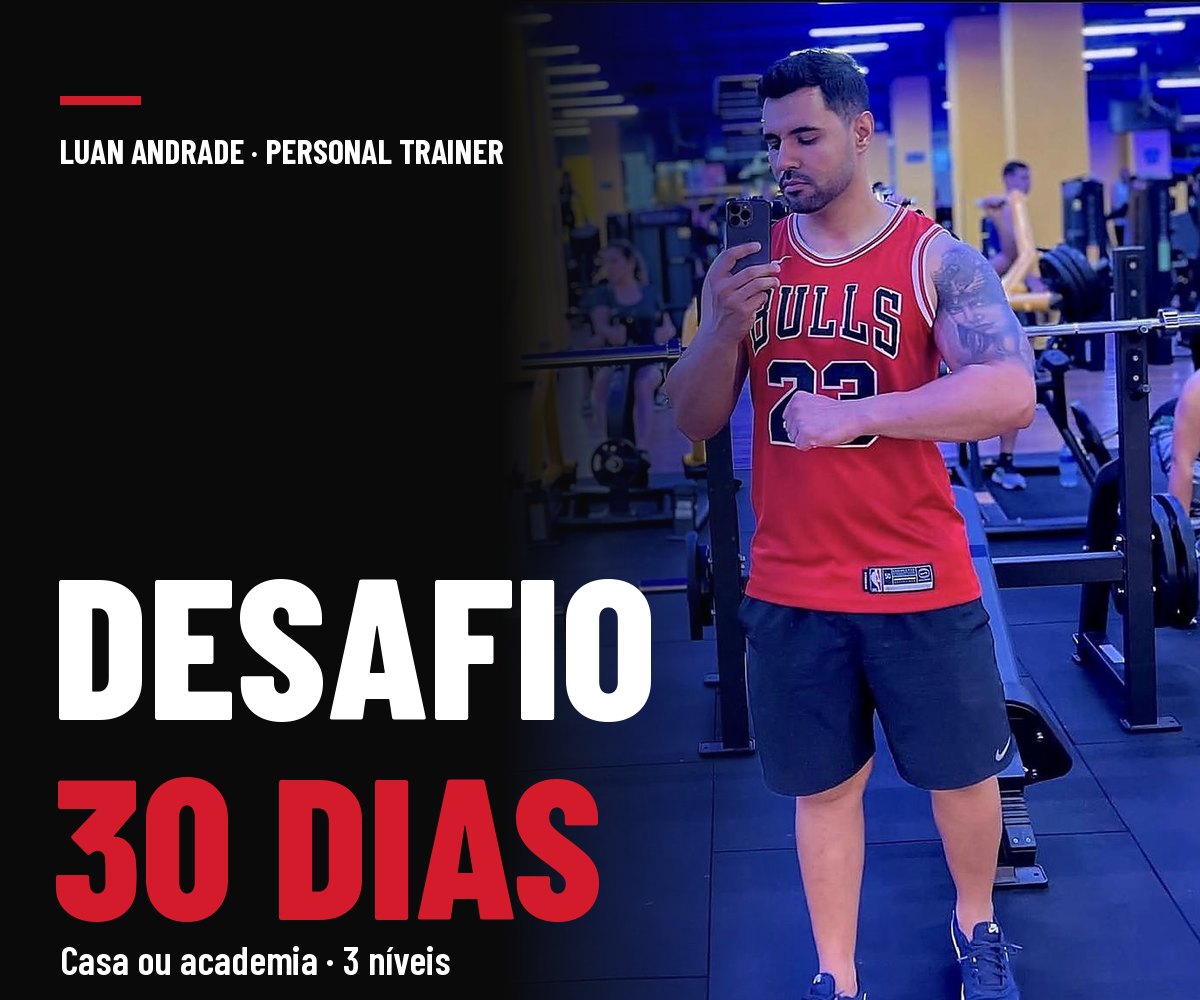 Desafio 30 Dias com Luan Andrade
